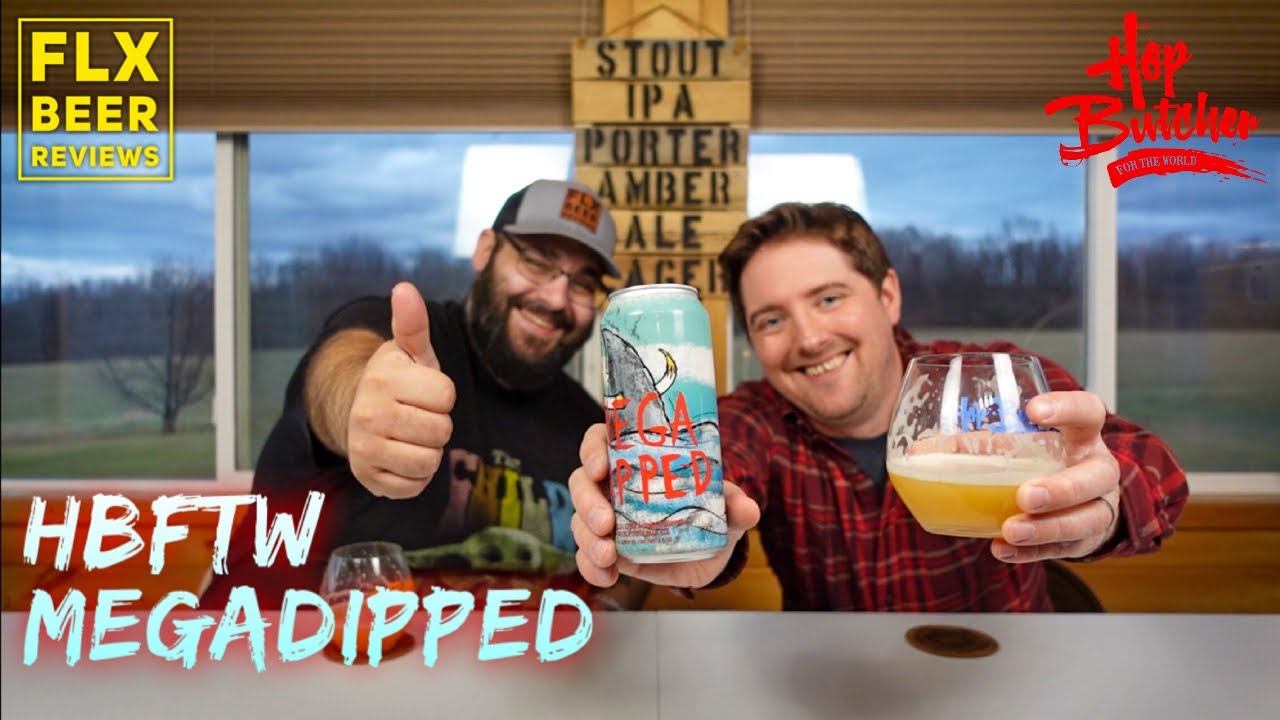 Hop Butcher For The World Megadipped (Imperial Hazy NEIPA) Beer
