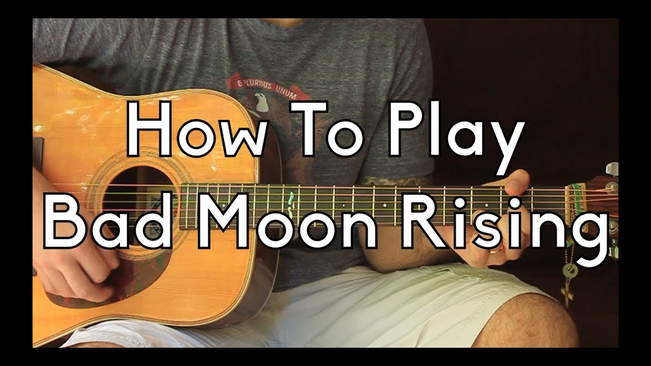 How To Play Bad Moon Rising Acoustic Guitar Lesson How To Play Guitar for Beginners YouTube How To Play Bad Moon Rising Acoustic Guitar Lesson How To Play Guitar for Beginners YouTube