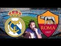 REAL MADRID - ROMA | T4TINO TELECRONISTA - CHAMPIONS LEAGUE ( 2-0 )