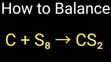 How to Balance C+S8=CS2