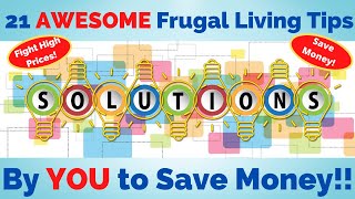 21 GREAT Frugal Living Tips By Our Viewers To Save You Money!