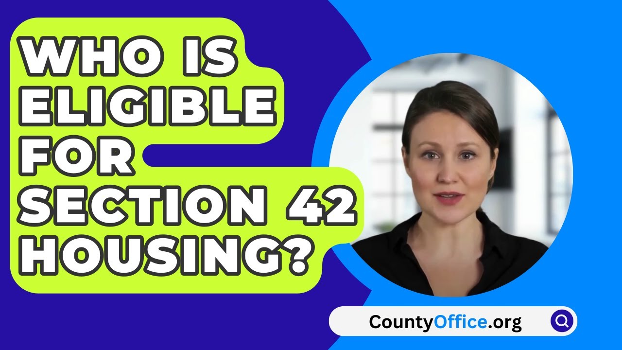 Who Is Eligible For Section 42 Housing? YouTube