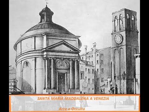 S. MARIA MADDALENA E LA MASSONERIA A VENEZIA - MAGDALENE CHURCH AND MASONRY  IN VENICE. Info below! - YouTube