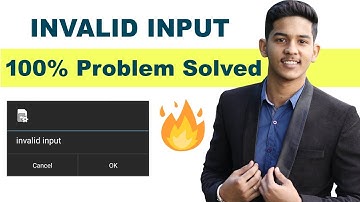 Invalid input Problem on mobile phone | Invalid input Problem Solved | invalid input ko kaise hataye