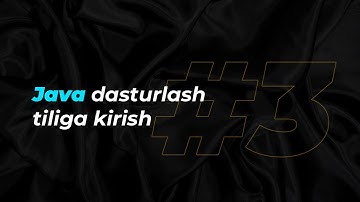 #3-dars. Java dasturlash tiliga kirish