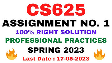 CS625 ASSIGNMENT NO. 1 SPRING 2023 || 100% RIGHT SOLUTION || PROFESSIONAL PRACTICES || BY VuTech