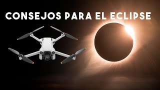 Eclipse Total de Sol 2024: Guía para Documentarlo con Drones. Mitos y Realidades.