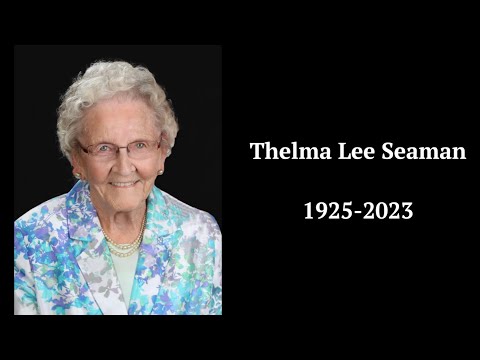 Funeral Service for Thelma Seaman - October 26, 2023