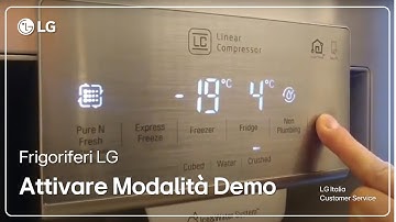 Frigoriferi LG | Come attivare la modalità Demo modello Side by Side