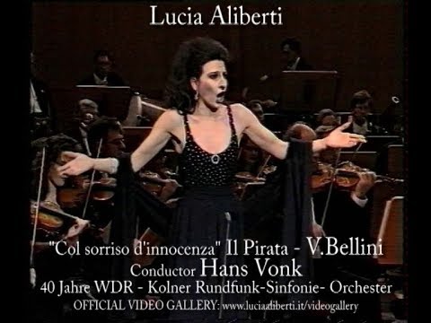 Lucia Aliberti "Col sorriso d'innocenza " Il Pirata -V.Bellini,Conductor Hans Vonk