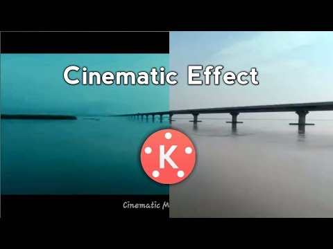 cinematic-filters-effect-|-kinemaster-|-action-movie-effects-2018-|-cinematic-effect-on-kine-master