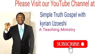 Simple Truth Gospel with kyrian Uzoeshi