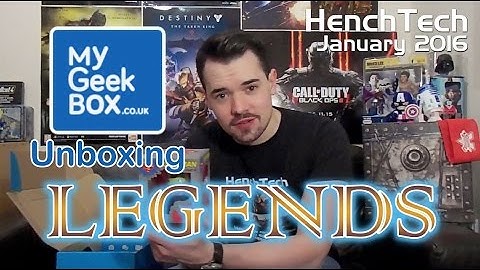 HenchTech Unboxing: My Geek Box January 2016 - Legends