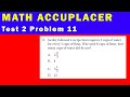 Math Accuplacer - Test 2 Problem 11