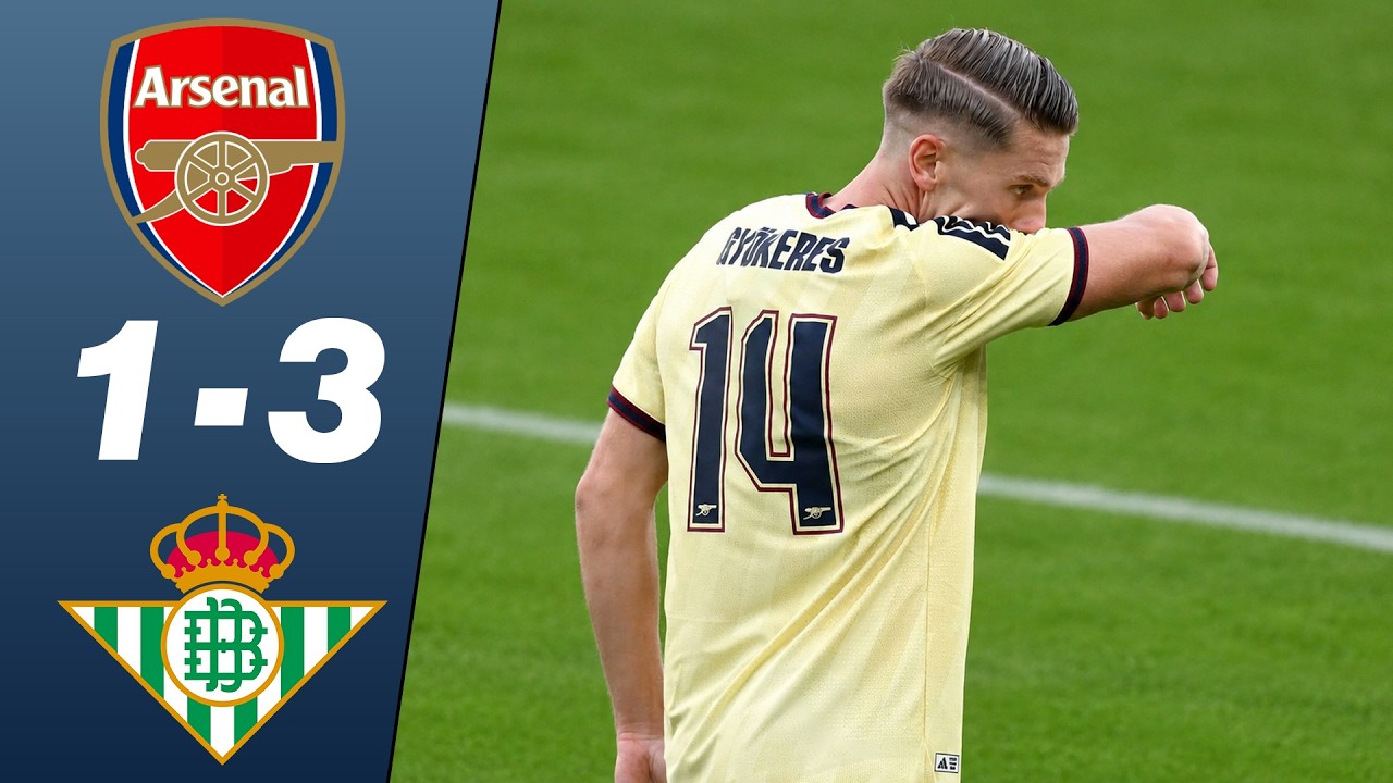 Arsenal vs Betis 1-3 - All Goals & Highlights 2026