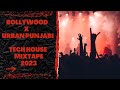 Dj kash  bollywood x urban punjabi tech house mixtape 2023