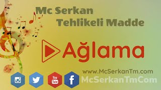 Mc Serkan Tehlikeli Madde Ağlama Resimi