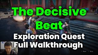 The Decisive Beat Exploration Quest Full Walkthrough – Where Winds Meet
