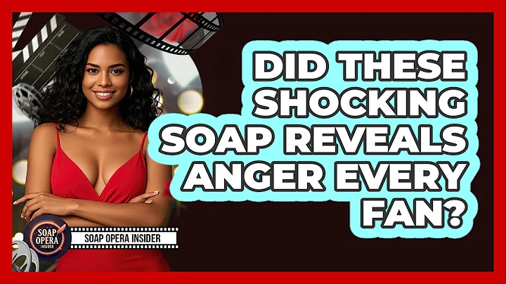Did These Shocking Soap Reveals Anger Every Fan? - Soap Opera Insider