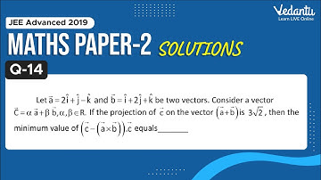 JEE Advanced 2019 Maths Solutions - Paper 2 (Q 14) | IIT JEE Maths | JEE Preparation | Vedantu