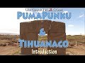 The Ancient Enigmas of Puma Punku and Tihuanaco - Chapter 1: Introduction