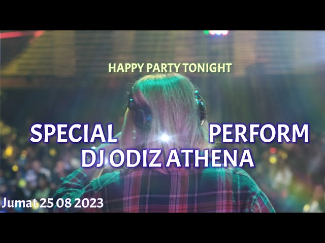LIVE DJ ODIZ ATHENA | HAPPY FRIDAY NIGHT | ATHENA CLUB 25 08 2023 class=