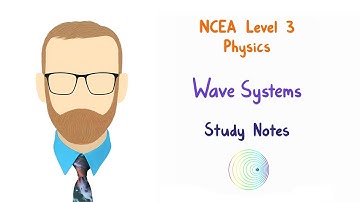 3.3 Wave Systems notes (NCEA Level 3 Physics)