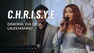 C.H.R.I.S.Y.E - Diskoria, Eva Celia, Laleilmanino | Cover by Toscana Music