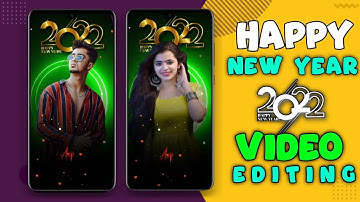 happy new year 2022 status video kaise banaye | happy new year video editing 2022 | new year status