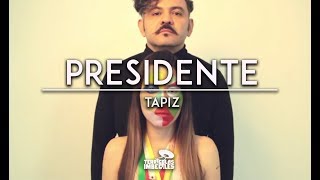 Presidente - Tapiz (Video Oficial) chords