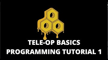 Basics of TeleOp | Programming Your Robot | Honey Kohms 16557