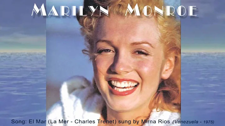 Marilyn Monroe / La Mer (El Mar) - Mirna Rios