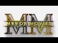 Mahoa movies intro  mahoa movies channel trailler