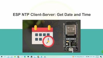 [ESP] Lập trình ESP8266 - NTP Client Server - Đồng bộ thời gian ngày/giờ