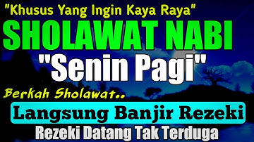 SHOLAWAT PENARIK REZEKI PALING DAHSYAT, Sholawat Nabi Muhammad SAW, SALAWAT JIBRIL PALING MERDU