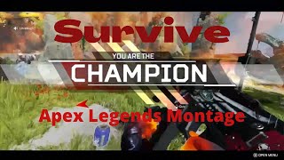 Survive Apex Legends Montage