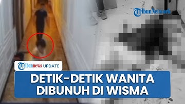 Rekaman CCTV Wanita di Sidrap Dibunuh saat Menginap di Wisma, Pelaku Kabur usai Ketahuan Membunuh