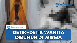 Rekaman CCTV Wanita di Sidrap Dibunuh saat Menginap di Wisma, Pelaku Kabur usai Ketahuan Membunuh