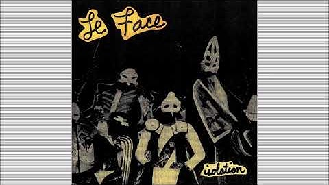 LE FACE - Isolation [Full Album, 2008]