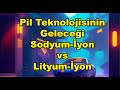 Pil Teknolojisinin Geleceği: Sodyum-İyon vs. Lityum-İyon | Üretim, Maliyet ve Çevre Etkisi