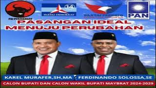 LAGU KAMPANYE(MUSA)CALON BUPATI KAB.MAYBRAT_BAPAK KAREL MURAFER SH.MA & BAPAK FERDINANDO SOLOSSA SE.