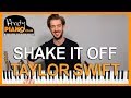 TAYLOR SWIFT - SHAKE IT OFF Piano Lesson Tutorial EASY CHORDS!