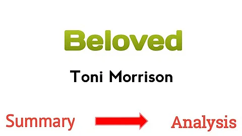 Beloved - Toni Morrison - complete analysis #Beloved