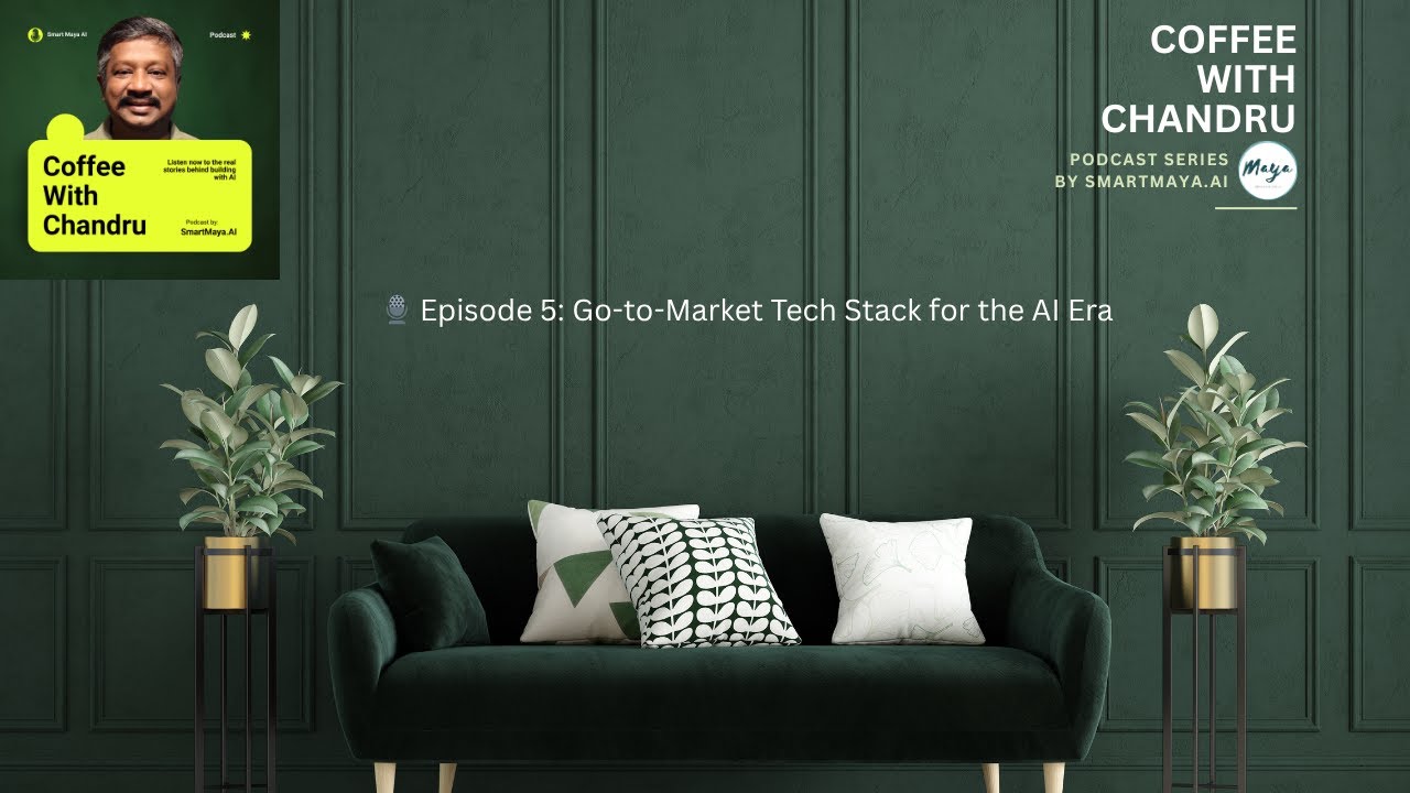 🎙️ Coffee with Chandru — Episode 5: Go-to-Market Tech Stack for the AI Era