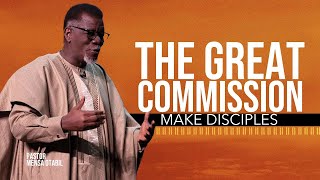 The Great Commission 2: Make Disciples | Pastor Mensa Otabil | ICGC Christ Temple | Full Sermon