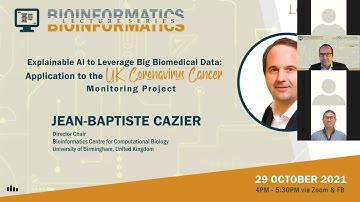 Bioinformatics Lecture Series   Explainable AI to Leverage Big Biomedical Data Application to the UK