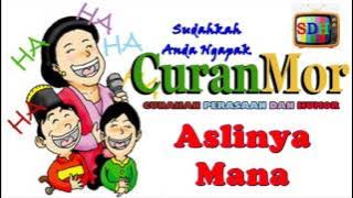 CURANMOR - aslinya mana