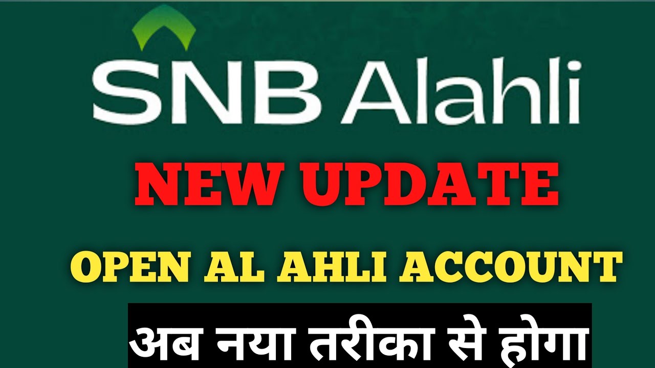 How To Open Al Ahli Account Online 2022 /SNB Bank Me Account Kaise Open ...
