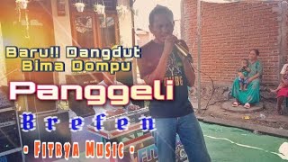 Panggeli Voc: Brefen #Dangdut Bima Dompu# Terbaru#Fitrya Music#