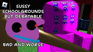 Sussy Schoolgrounds But Debatable bad and worse : roblox mascot horror gameplay walkthrough